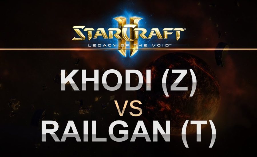 StarCraft 2 - LOTV 2016 - Test Map - Khodi (Z) v Railgan (T) on Galactic Process