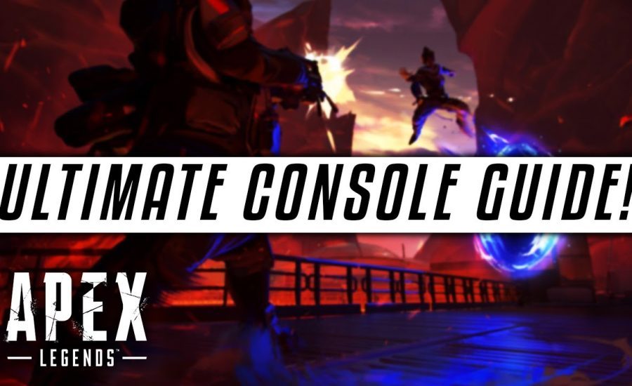 Apex Legends | THE ULTIMATE CONSOLE GUIDE! - Apex Best Console Settings & How To IMPROVE Your Aim!