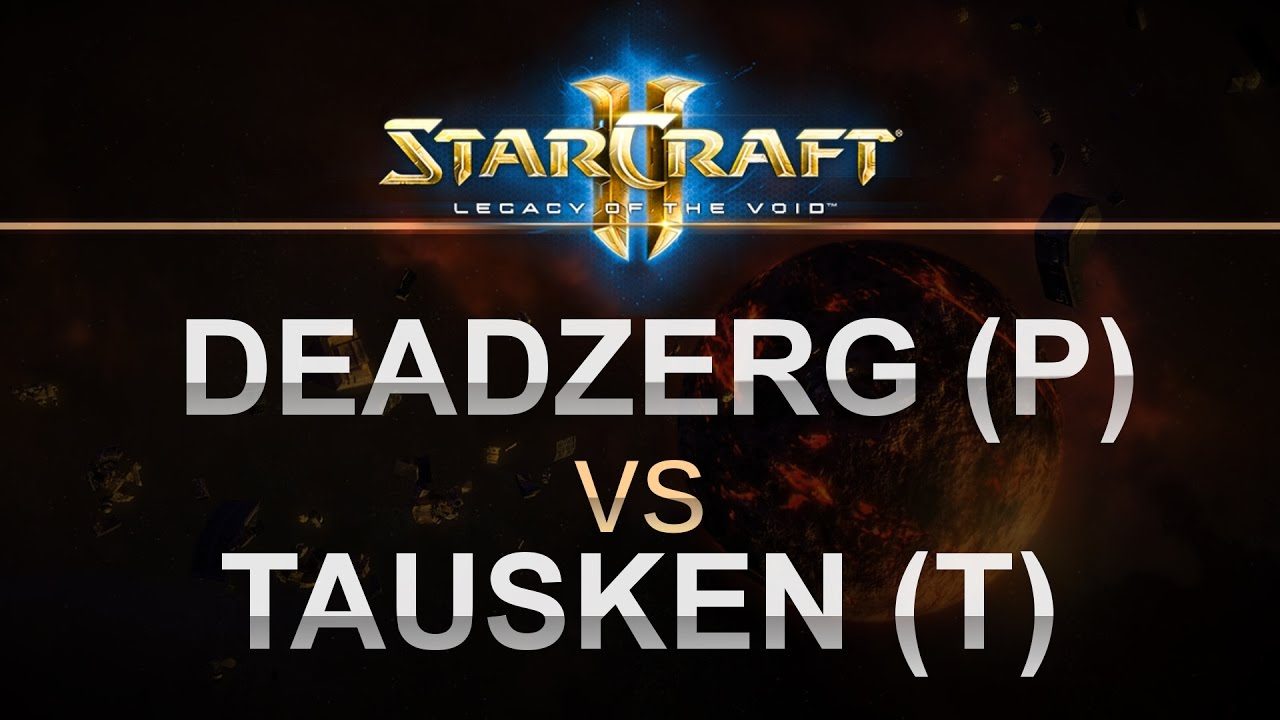 SC2 - LOTV 2016 - Tausken (T) v Deadzerg (P) on New Gettysburg