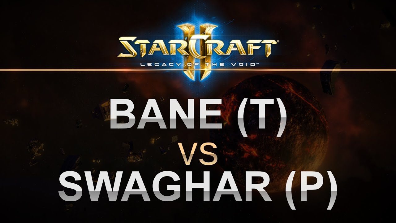 StarCraft 2 - LOTV 2016 - Bane (T) v Swaghar (P) on Galactic Process LE