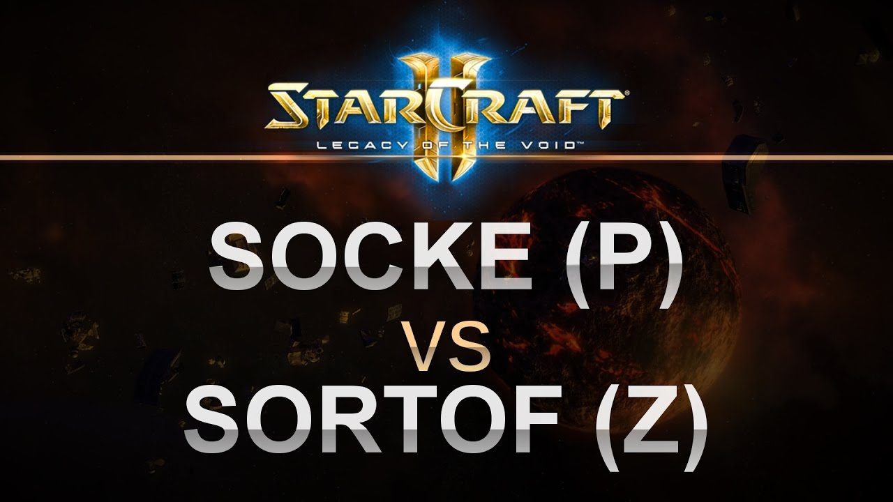 StarCraft 2 - LOTV 2016 - Socke (P) v SortOf (Z) on Galactic Process