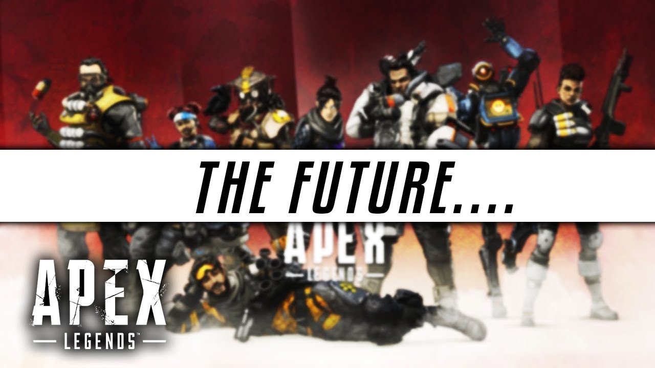 The Future of Apex Legends....