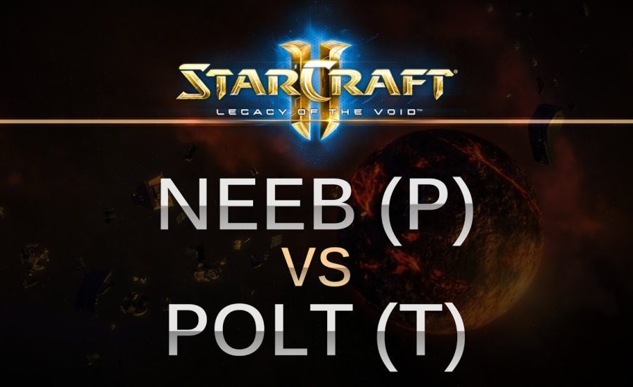 StarCraft 2 - Legacy of the Void - Neeb (P) v Polt (T) on Apotheosis
