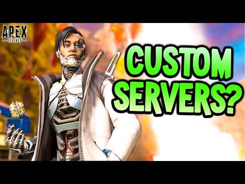 CUSTOM SERVERS IN APEX LEGENDS?
