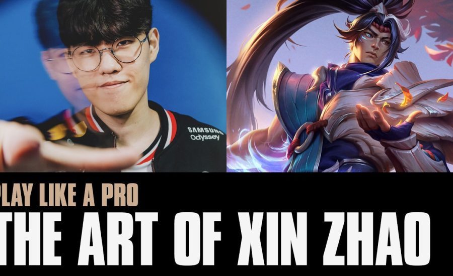 Play Like a Pro: The Art of Xin Zhao | League of Legends
