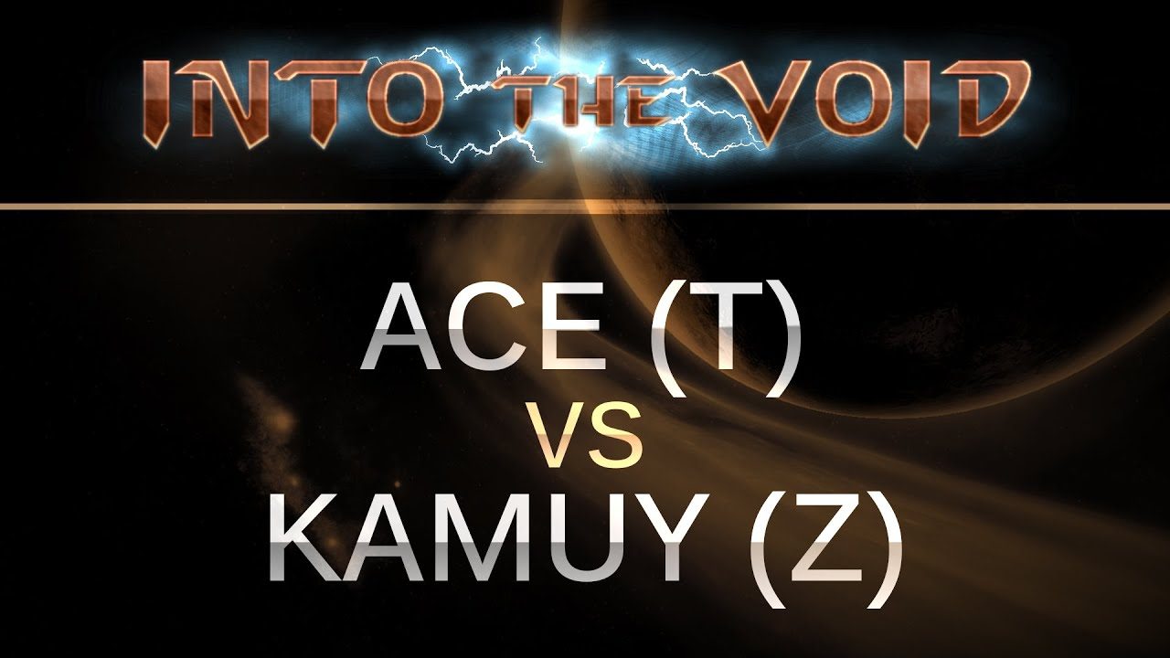 StarCraft 2 - Into the Void - Ace (T) v Kamuy (Z) on New Gettysburg