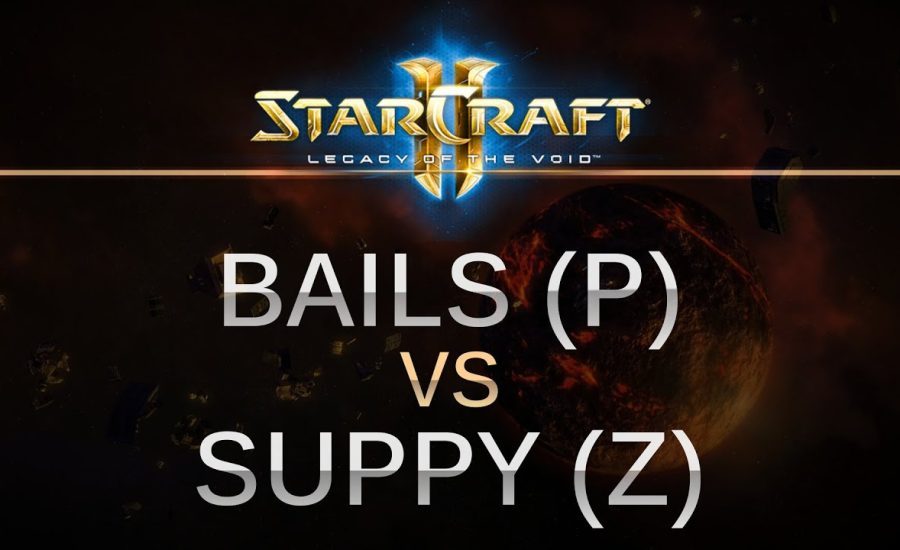 StarCraft 2 - LOTV - Bails (P) v Suppy (Z) on New Gettysburg