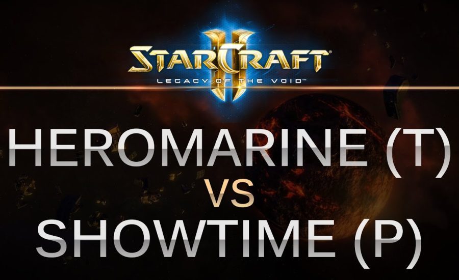 StarCraft 2 - LOTV - HeroMarine (T) v ShoWTimE (P) on King Sejong Station