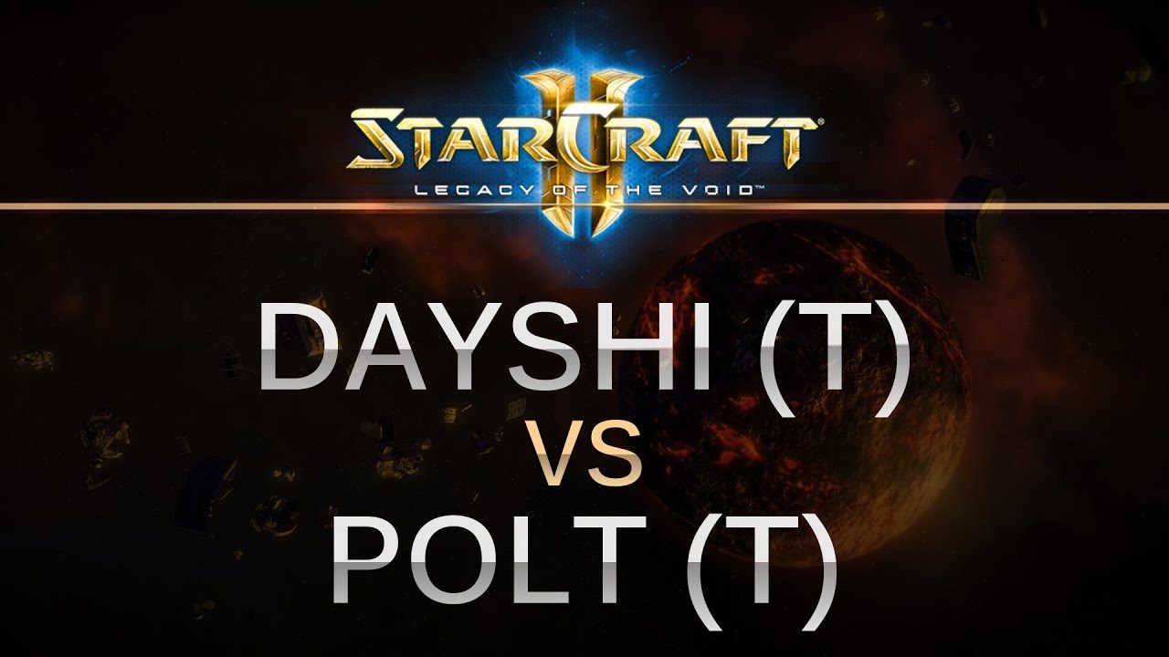 StarCraft 2 - Legacy of the Void - Dayshi (T) v Polt (T) on Orbital Shipyard