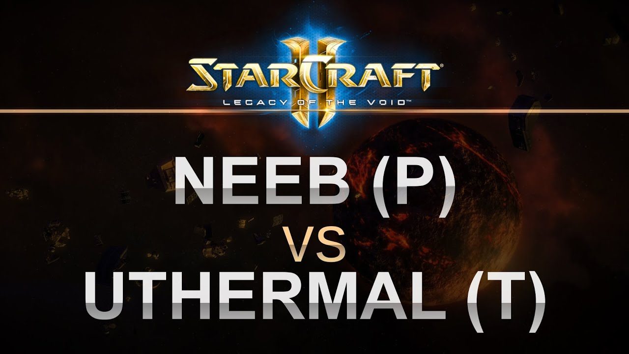 StarCraft 2 - Legacy of the Void - Neeb (P) v uThermal (T) Series! 3 StarCraft 2 - Legacy of the Void - Neeb (P) v uThermal (T) Series!