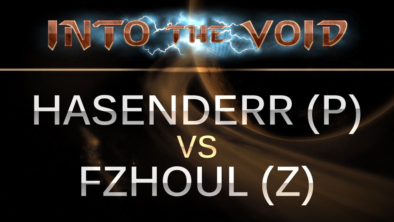 StarCraft 2 - Into the Void - Hasenderr (P) v Fzhoul (Z) on Galactic Process