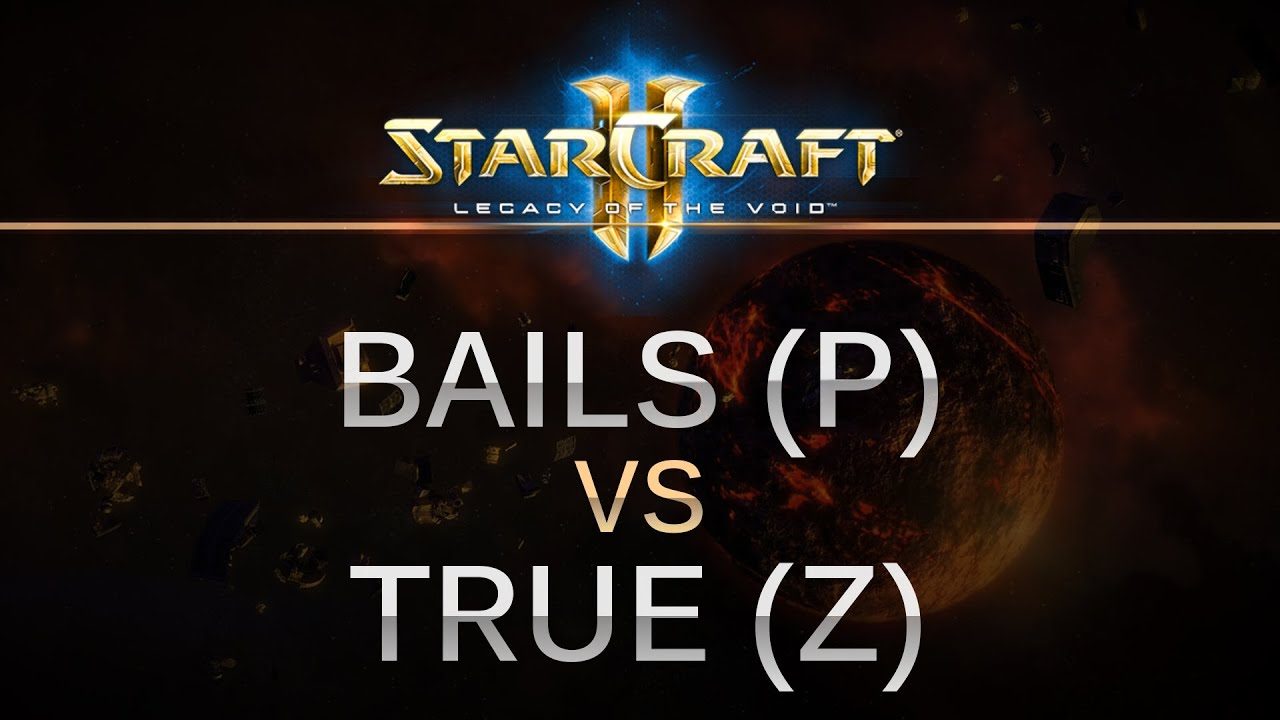 StarCraft 2 - LOTV - Bails (P) v True (Z) on King Sejong Station