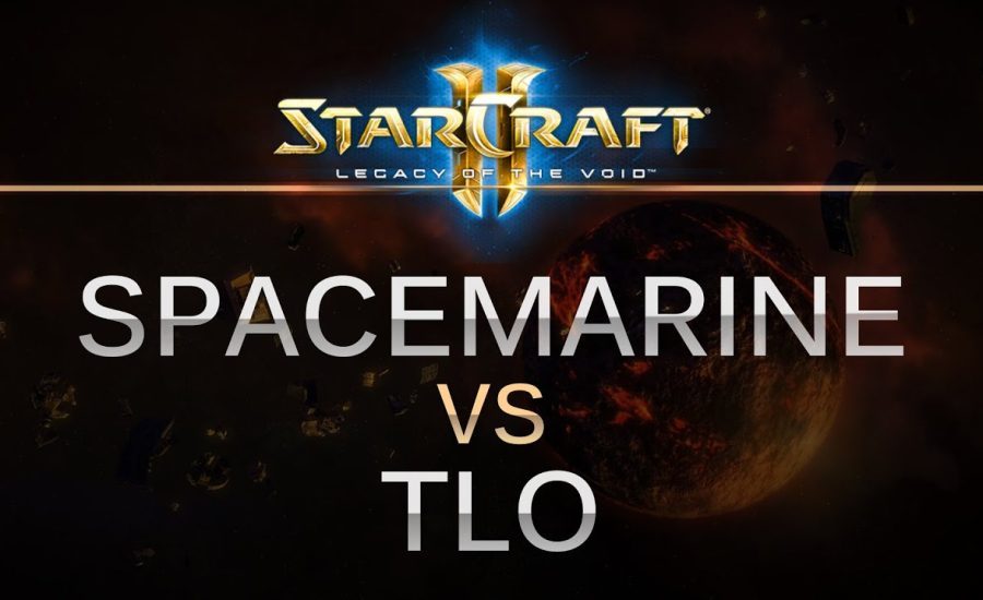 StarCraft 2 - LOTV - SpaceMarine (P) v TLO (Z) on King Sejong Station