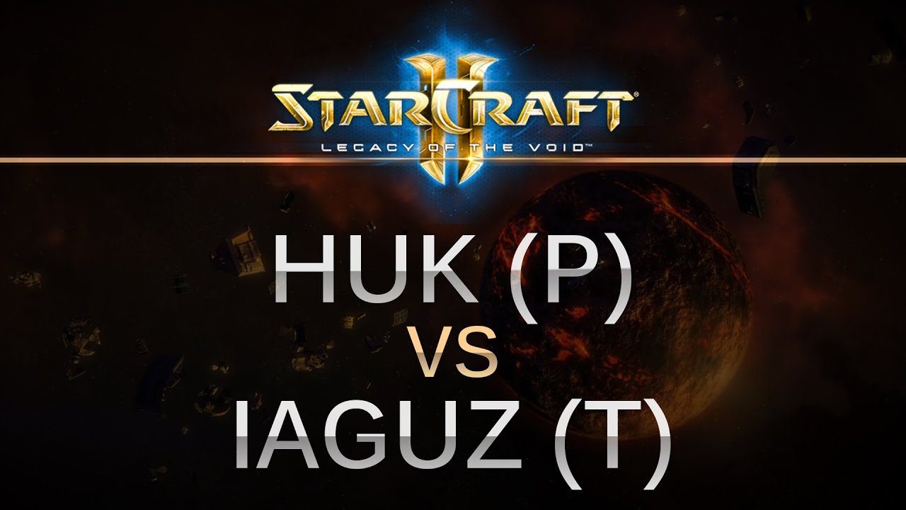 StarCraft 2 - Legacy of the Void - HuK (P) v Iaguz (T) on Dusk Towers