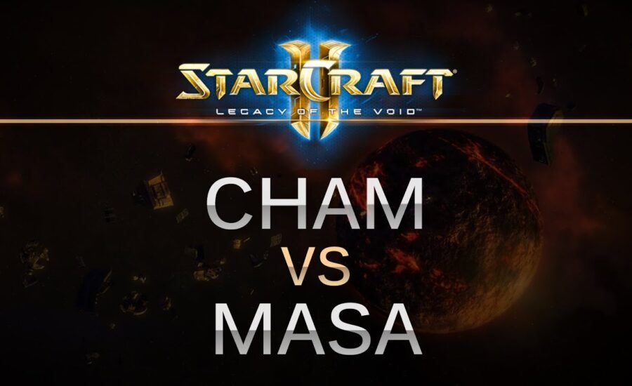 StarCraft 2 - Legacy of the Void - Cham (Z) v MaSa (T) on Frozen Temple