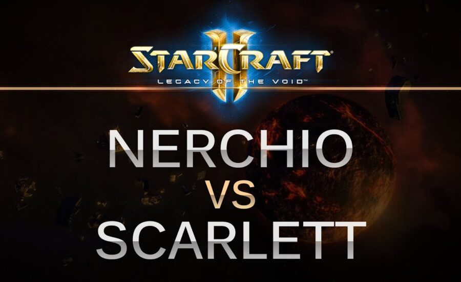 StarCraft 2 - Legacy of the Void - Nerchio (Z) v Scarlett (Z) on Invader LE