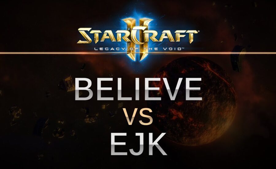 StarCraft 2 - Legacy of the Void - Believe (P) v EJK (T) on Dusk Towers