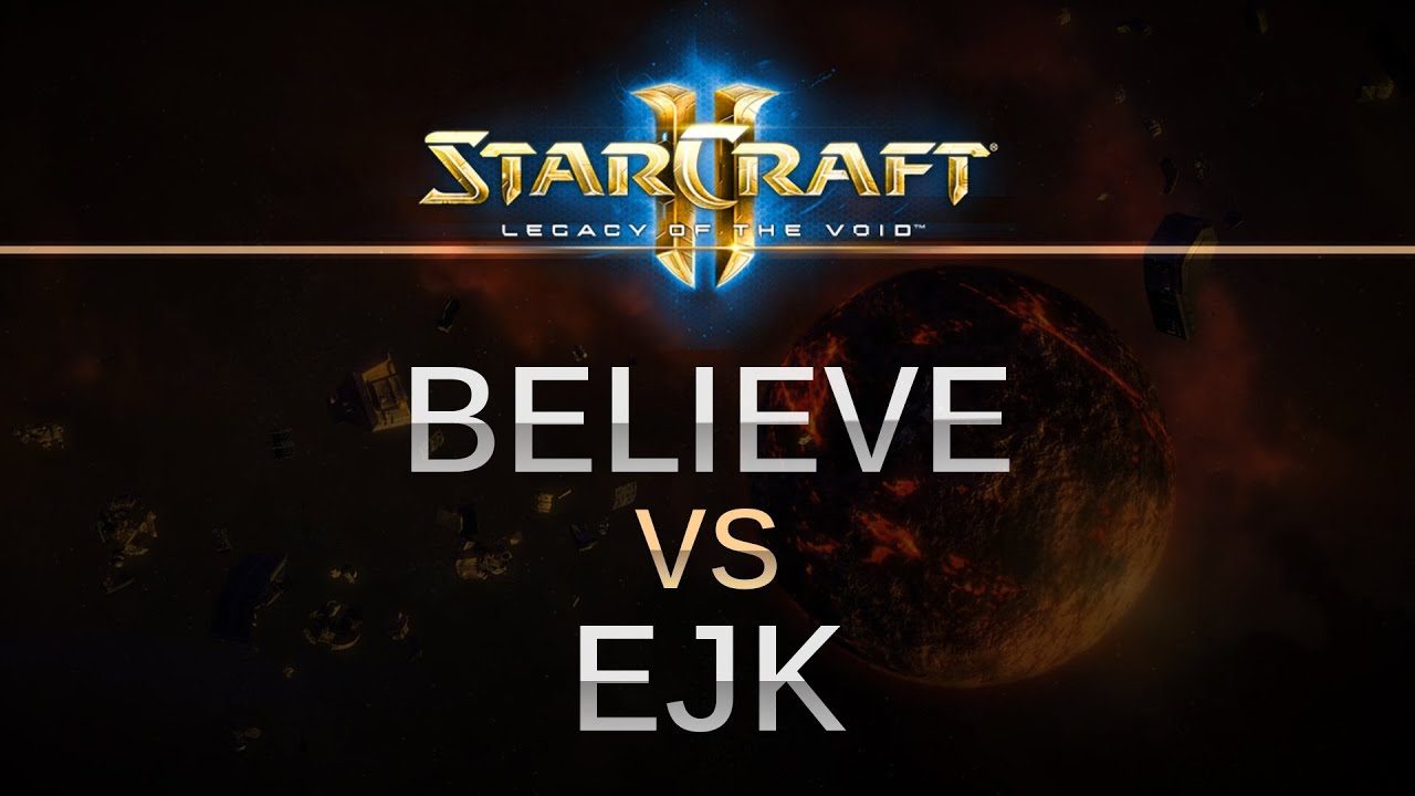 StarCraft 2 - Legacy of the Void - Believe (P) v EJK (T) on Dusk Towers
