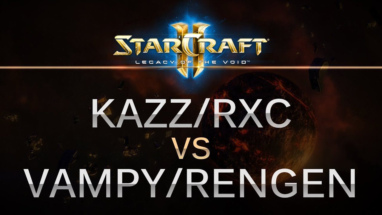 StarCraft 2 - LOTV -  Kazz/Rxc v Vampy/Rengen on Frozen Temple