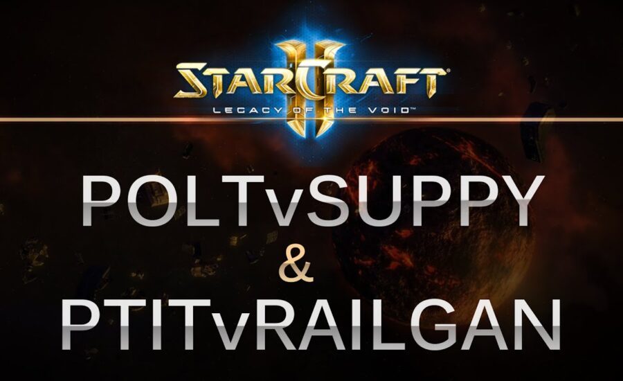 StarCraft 2 - LOTV - Polt (T) v Suppy (Z) & PtitDrogo (P) v Railgan (Z) on DT/Ruins of Endion