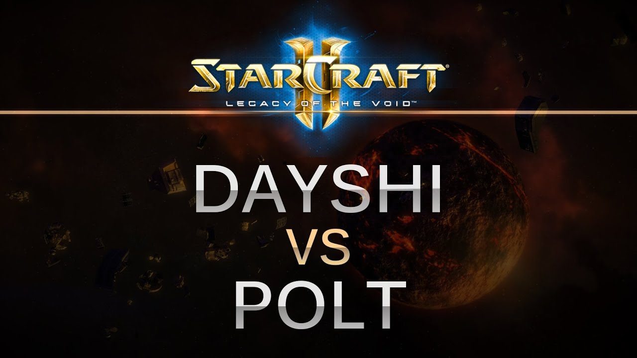 StarCraft 2 -- Legacy of the Void -- Dayshi (T) v Polt (T) on Dusk Towers