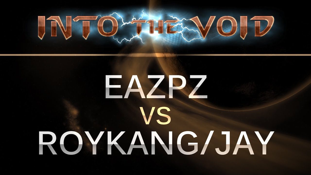 StarCraft 2 - Into the Void - EazPz (PT) v Roy/Jay (TP) on Infestation