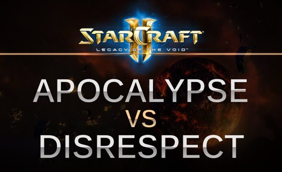 StarCraft 2 - LOTV - Apocalypse (P) v  DisReSpeCT (T) on Lerilak Crest