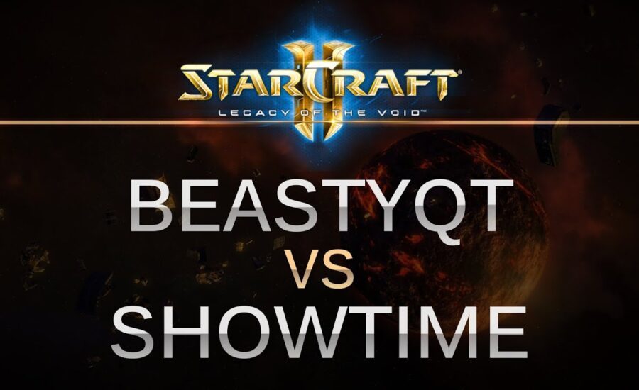 StarCraft 2 - LOTV - Beastyqt (T) v ShoWTimE (P) on Orbital Shipyard