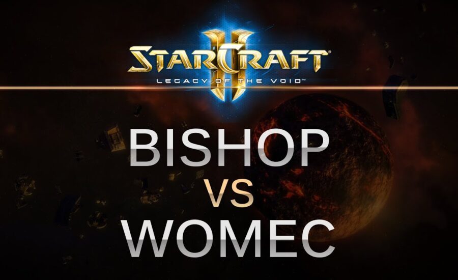 StarCraft 2 - LOTV - Bishop (P) v Womec (T) on Orbital Shipyard