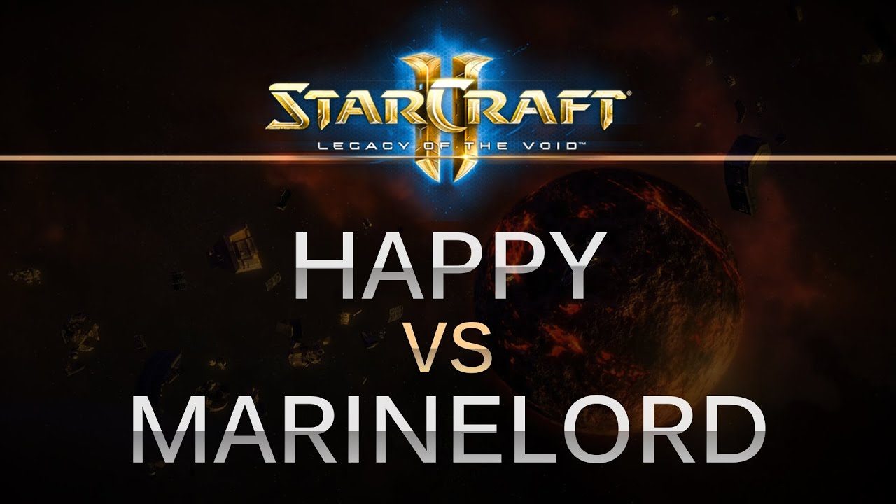 StarCraft 2 - LOTV - Happy (T) v MarineLorD (T) on Dusk Towers