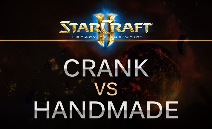 StarCraft 2 - Legacy of the Void - CranK (Z) v HanDmade (T) on Dusk Towers