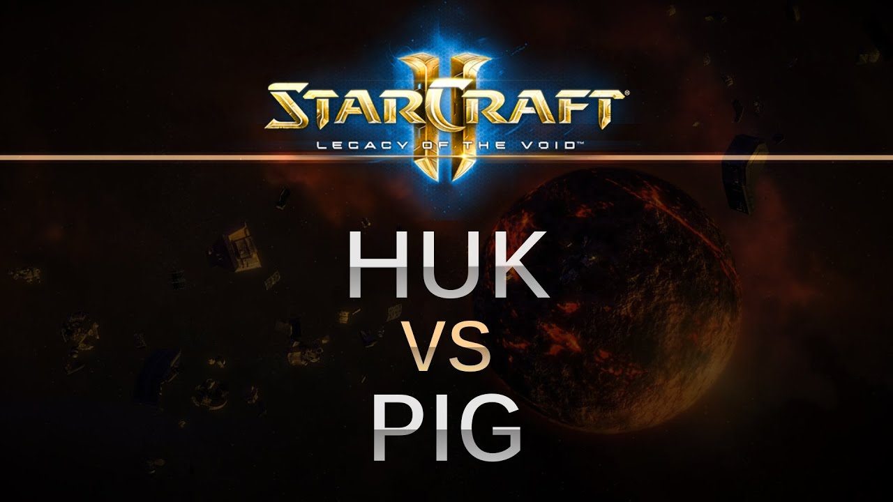 StarCraft 2 -- Legacy of the Void -- HuK (P) v PiG (Z) on Dusk Towers