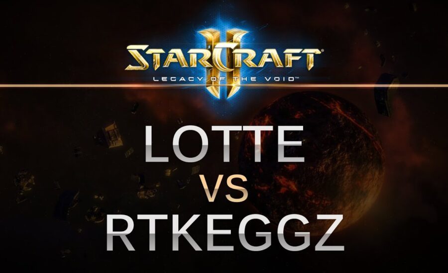 StarCraft 2 - Legacy of the Void - Lotte (T) v RKTeGGz (Z) on Ulrena