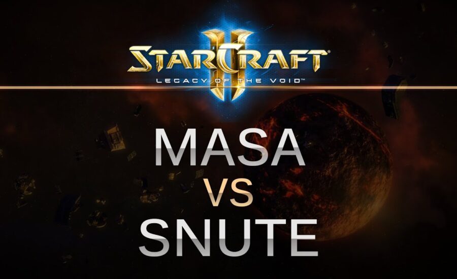 StarCraft 2 - Legacy of the Void - MaSa (T) v Snute (Z) on Ulrena
