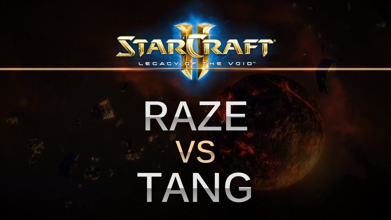 StarCraft 2 - Legacy of the Void - Raze (T) v Tang (Z) on Ulrena 1 StarCraft 2 - Legacy of the Void - Raze (T) v Tang (Z) on Ulrena