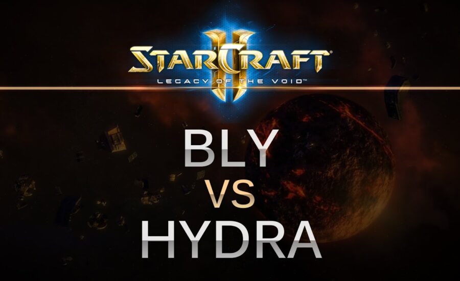 StarCraft 2 -- Legacy of the Void -- Bly (Z) v hydra (Z) on Ruins of Seras