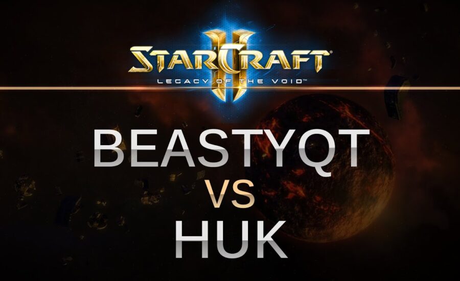 StarCraft 2 -- LOTV -- Beastyqt (T) v HuK (P) on Prion Terraces
