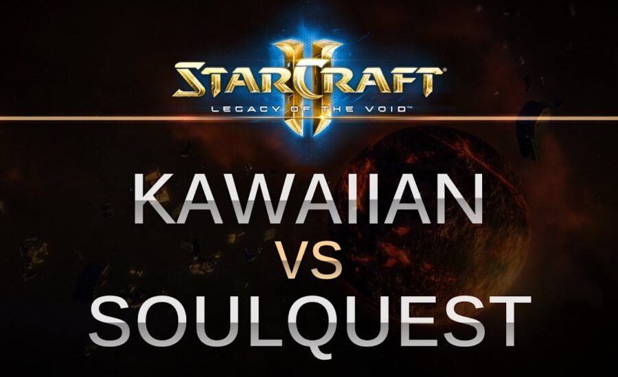 StarCraft 2 -- LOTV -- Kawaiian (T) v Soulquest (P) on Lerilak Crest