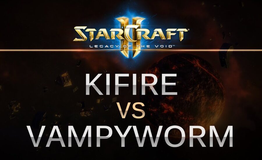StarCraft 2 -- LOTV -- KiFirE (P) v Vampyworm (P) on Ruins of Seras