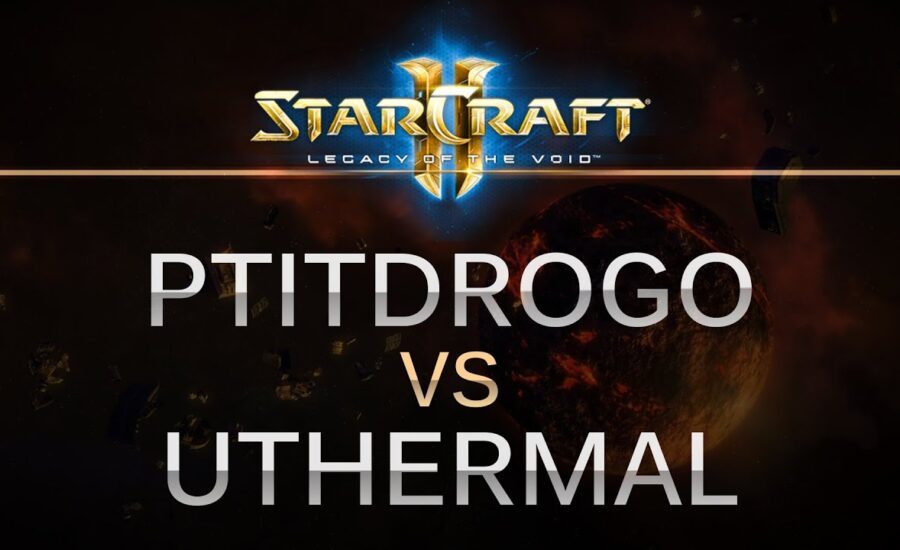 StarCraft 2 -- LOTV -- Ptitdrogo (P) v uThermal (T) on Dusk Towers