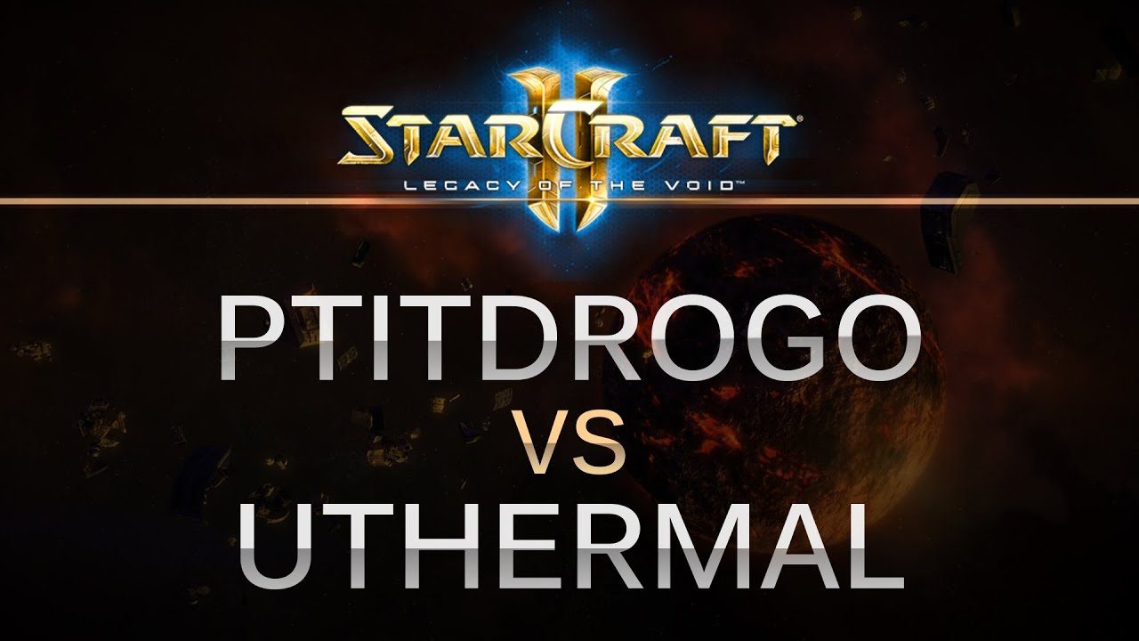 StarCraft 2 -- LOTV -- Ptitdrogo (P) v uThermal (T) on Dusk Towers