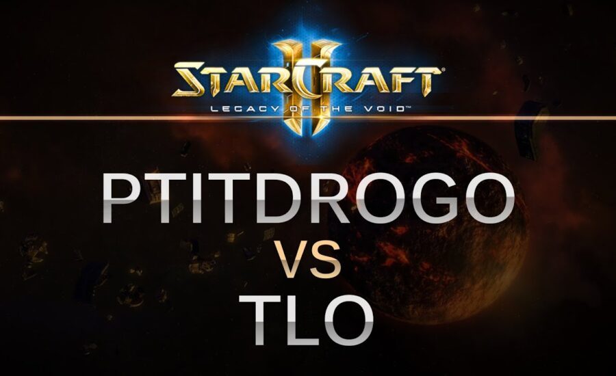 StarCraft 2 -- Legacy of the Void -- Ptitdrogo (P) v TLO (Z) on Dusk Towers