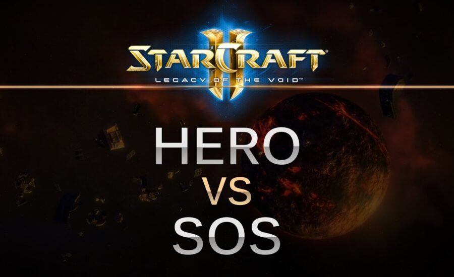 StarCraft 2 -- Legacy of the Void -- herO (P) v sOs (P) on Prion Terraces