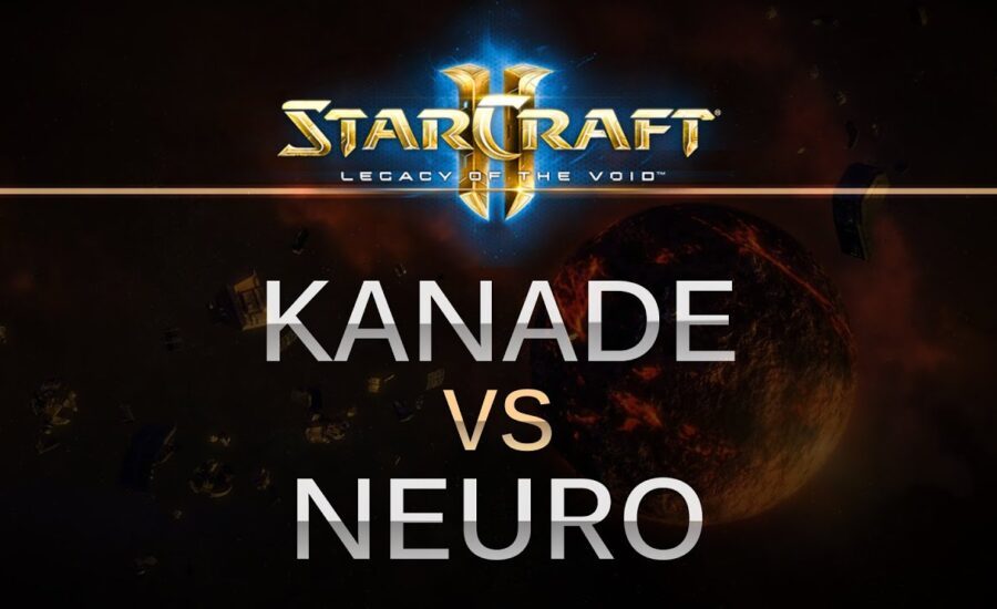 Starcraft 2 -- LOTV -- Kanade (T) v Neuro (Z) on Orbital Shipyard