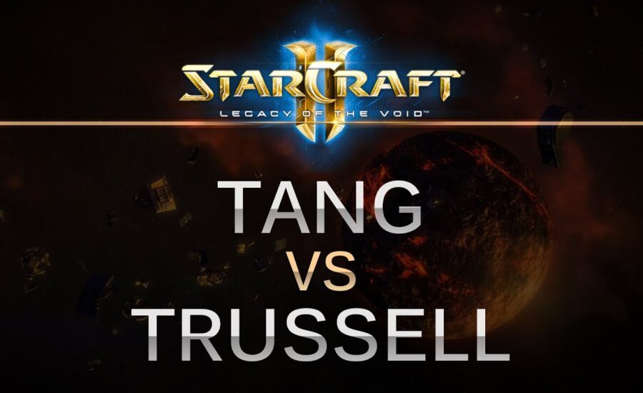 SC2 -- Legacy of the Void -- Tang (Z) v Trussell (T) G2 on Ruins of Seras