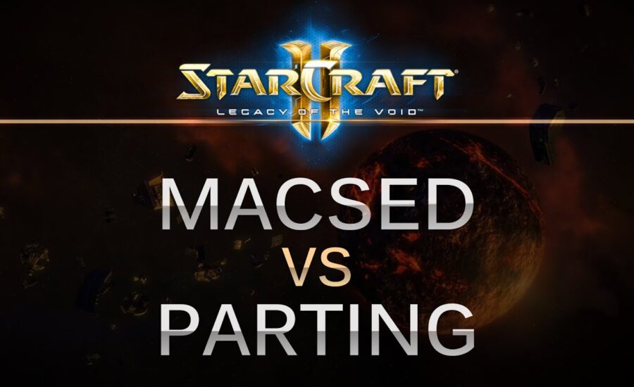 StarCraft 2 -- LOTV -- MacSed (P) v PartinG (P) on Ulrena