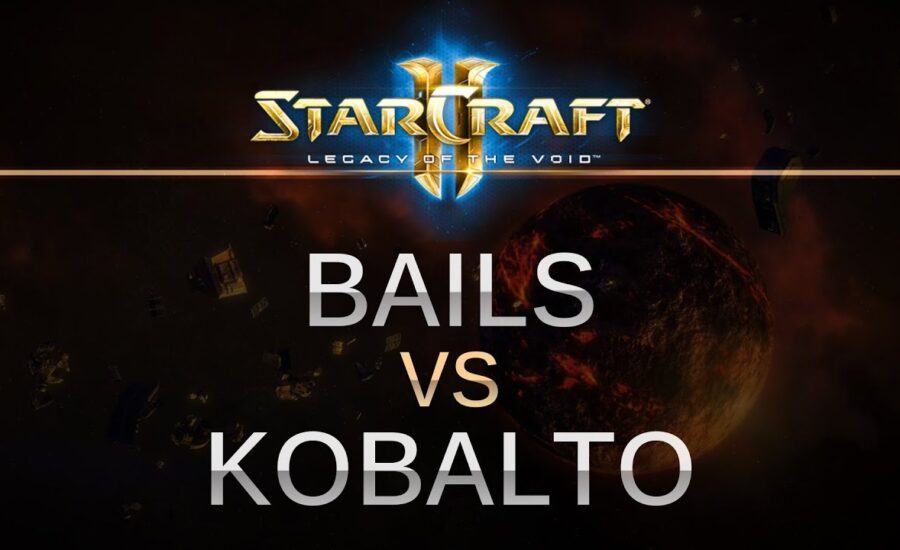 SC2 -- LOTV -- Bails (P) v Kobalto (P) on Ruins of Seras 17 SC2 -- LOTV -- Bails (P) v Kobalto (P) on Ruins of Seras