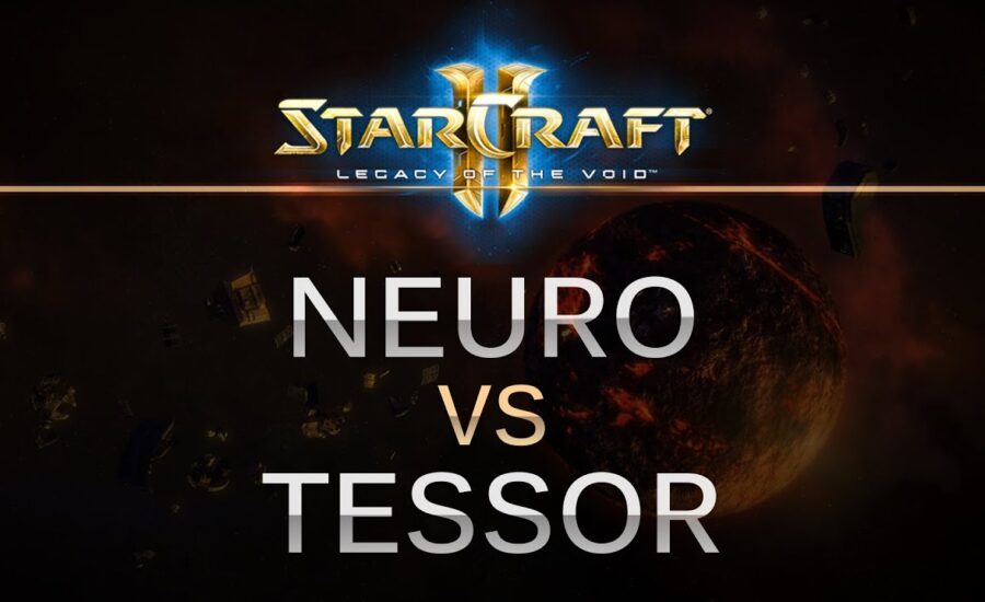 SC2 -- LOTV -- Neuro (Z) v Tessor (T) on Orbital Shipyard
