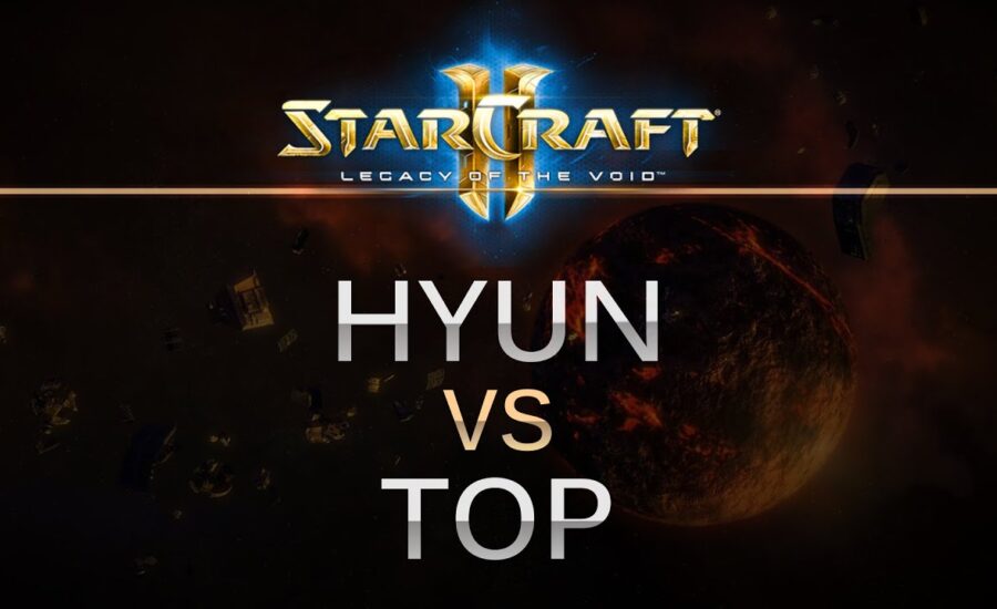 SC2 -- Legacy of the Void -- Hyun (Z) v Top (T) on Dusk Towers