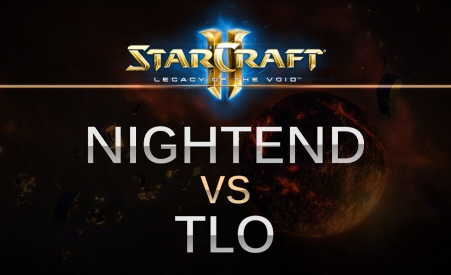 SC2 -- Legacy of the Void -- NightEnD (P) v TLO (Z) on Ruins of Seras 14 SC2 -- Legacy of the Void -- NightEnD (P) v TLO (Z) on Ruins of Seras